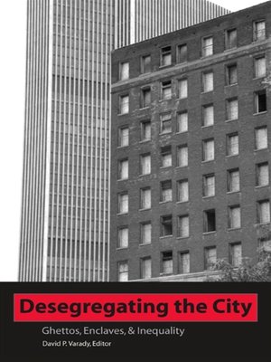 cover image of Desegregating the City